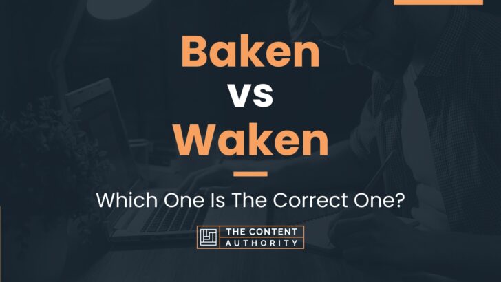 baken-vs-waken-which-one-is-the-correct-one