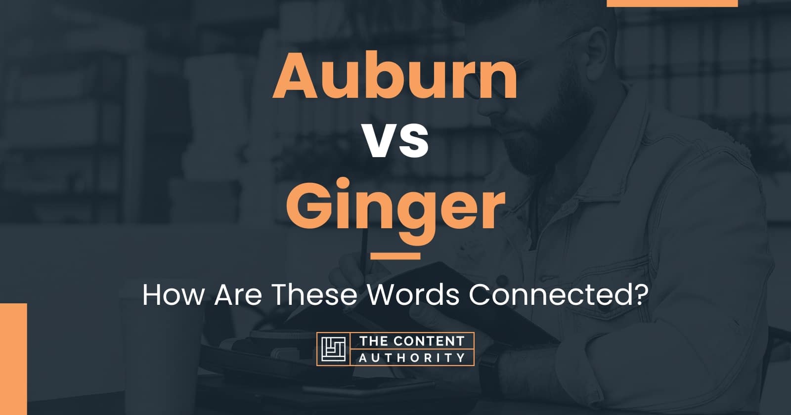 auburn-vs-ginger-how-are-these-words-connected