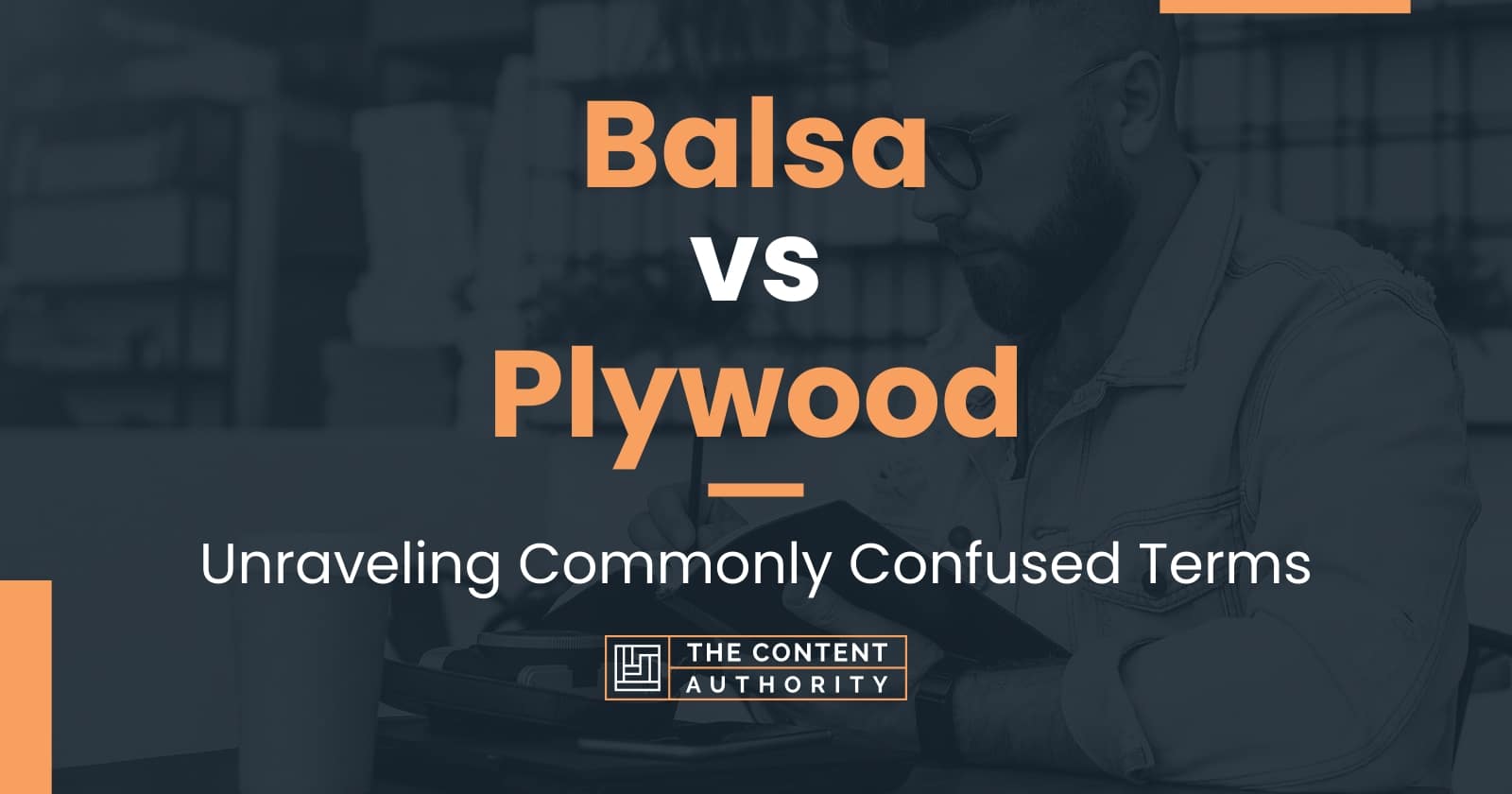 Balsa vs Plywood: Unraveling Commonly Confused Terms