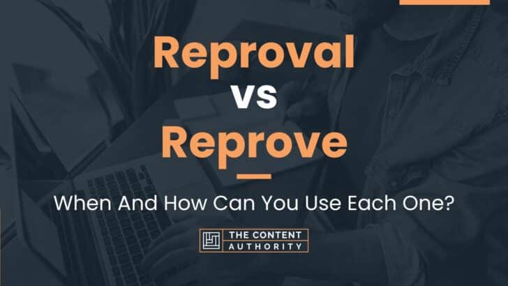 reproval-vs-reprove-when-and-how-can-you-use-each-one