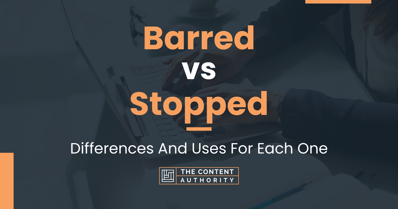 Barred vs Stopped: Differences And Uses For Each One