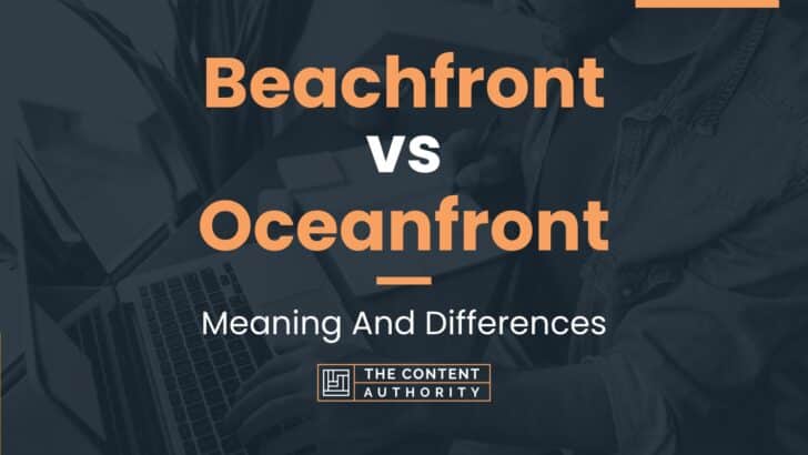 beachfront-vs-oceanfront-meaning-and-differences