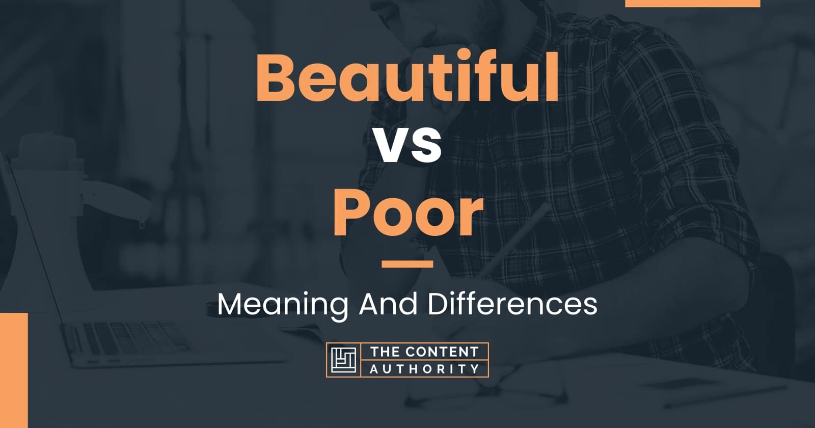 Beautiful vs Poor: Meaning And Differences