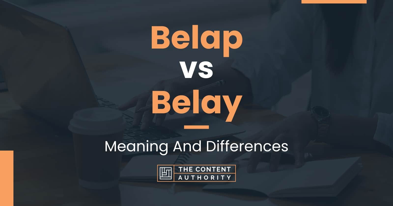 Belap vs Belay Meaning And Differences