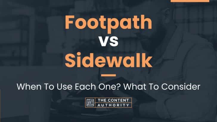 Footpath vs Sidewalk: When To Use Each One? What To Consider