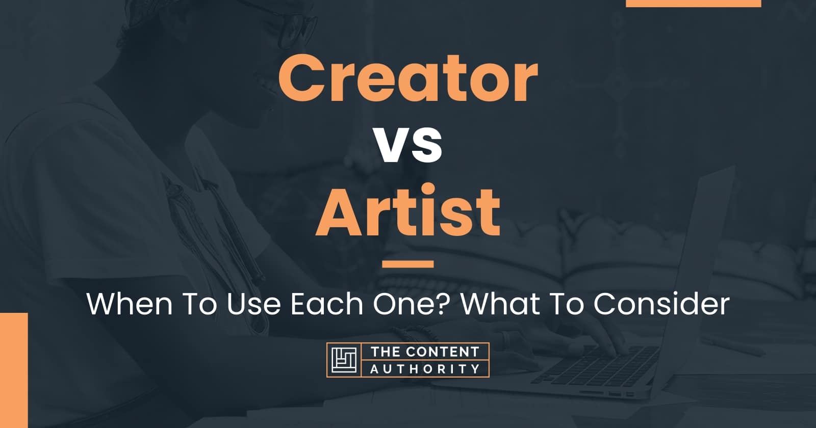 creator-vs-artist-when-to-use-each-one-what-to-consider