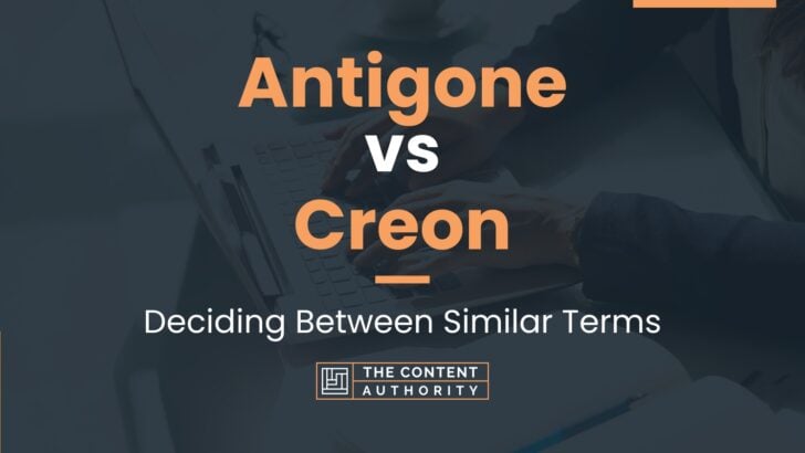 Antigone vs Creon: Deciding Between Similar Terms