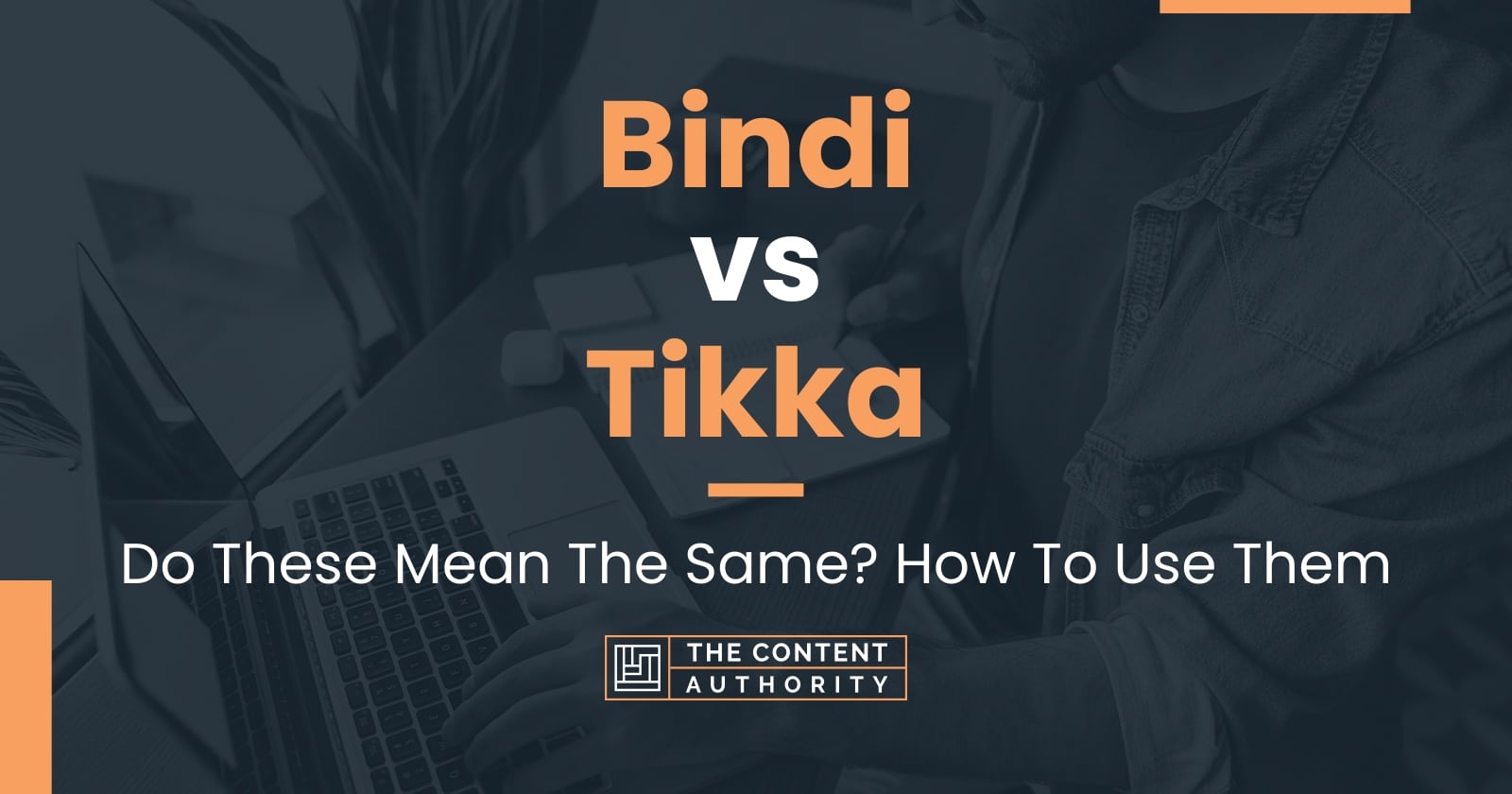 bindi-vs-tikka-do-these-mean-the-same-how-to-use-them