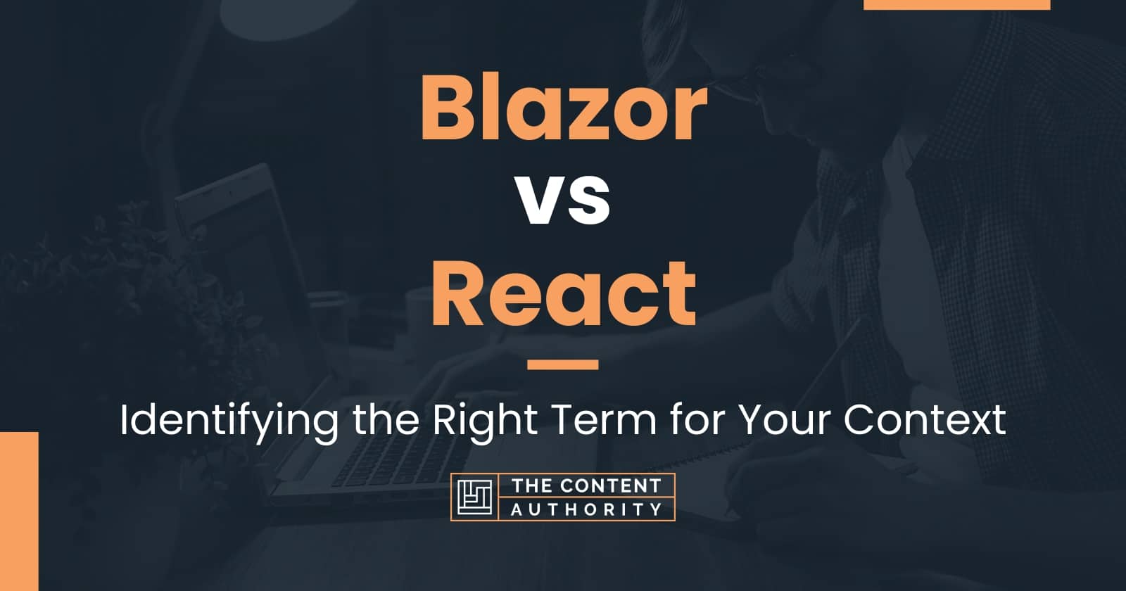 blazor-vs-react-identifying-the-right-term-for-your-context