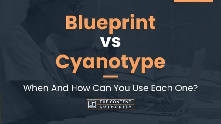 Blueprint vs Cyanotype: When And How Can You Use Each One?