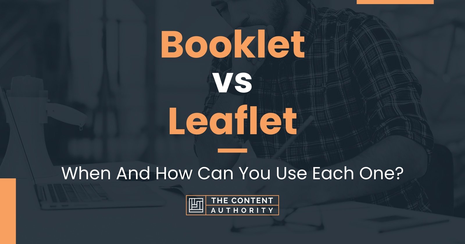 Booklet vs Leaflet: When And How Can You Use Each One?