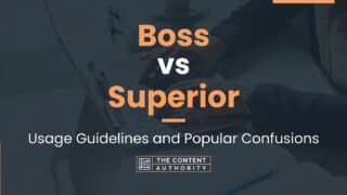 Boss vs Superior: Usage Guidelines and Popular Confusions