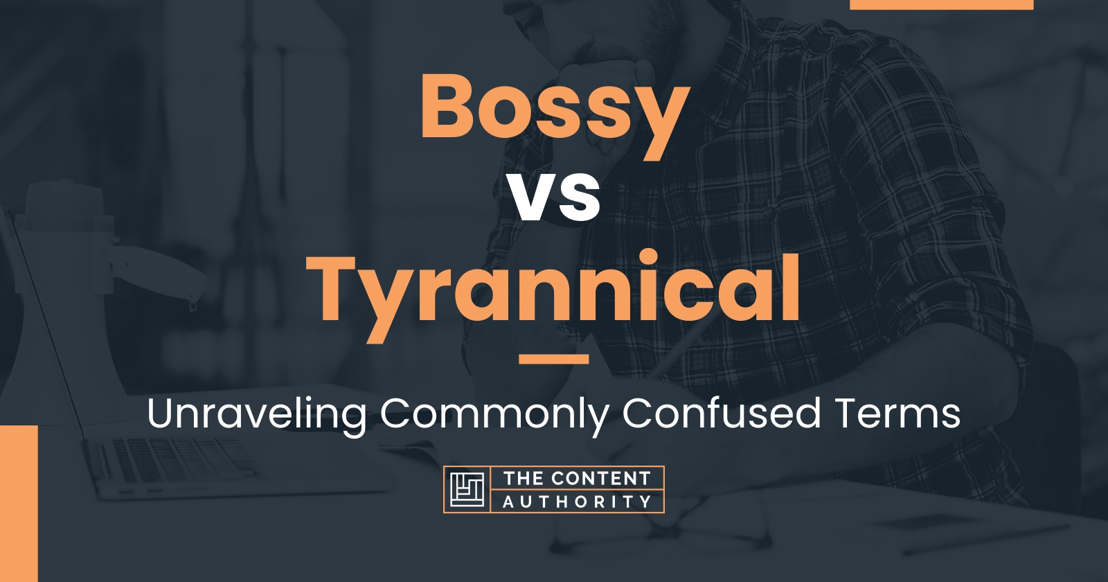 bossy-vs-tyrannical-unraveling-commonly-confused-terms