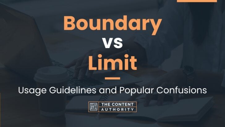 boundary-vs-limit-usage-guidelines-and-popular-confusions