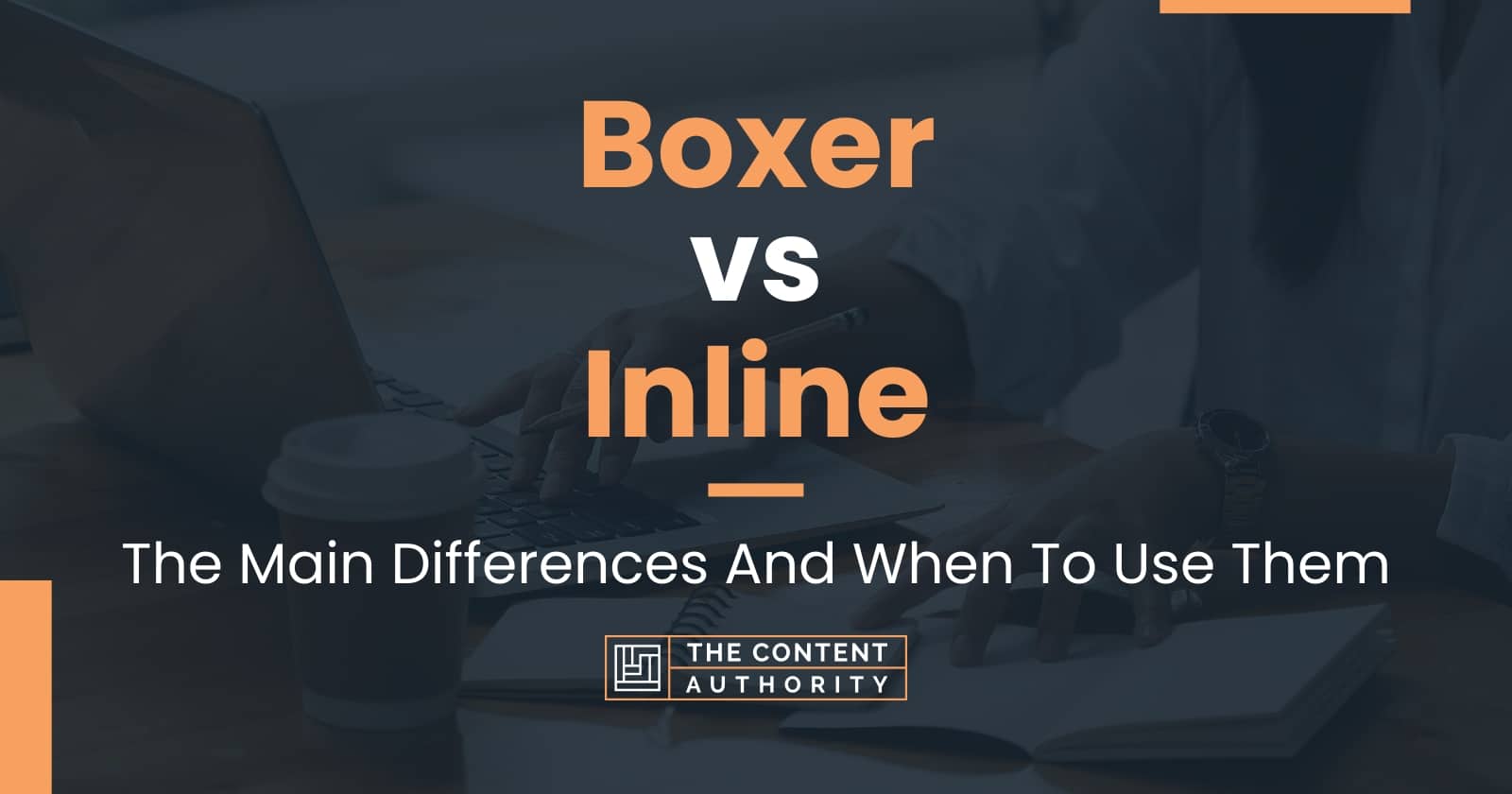 Boxer vs Inline: The Main Differences And When To Use Them