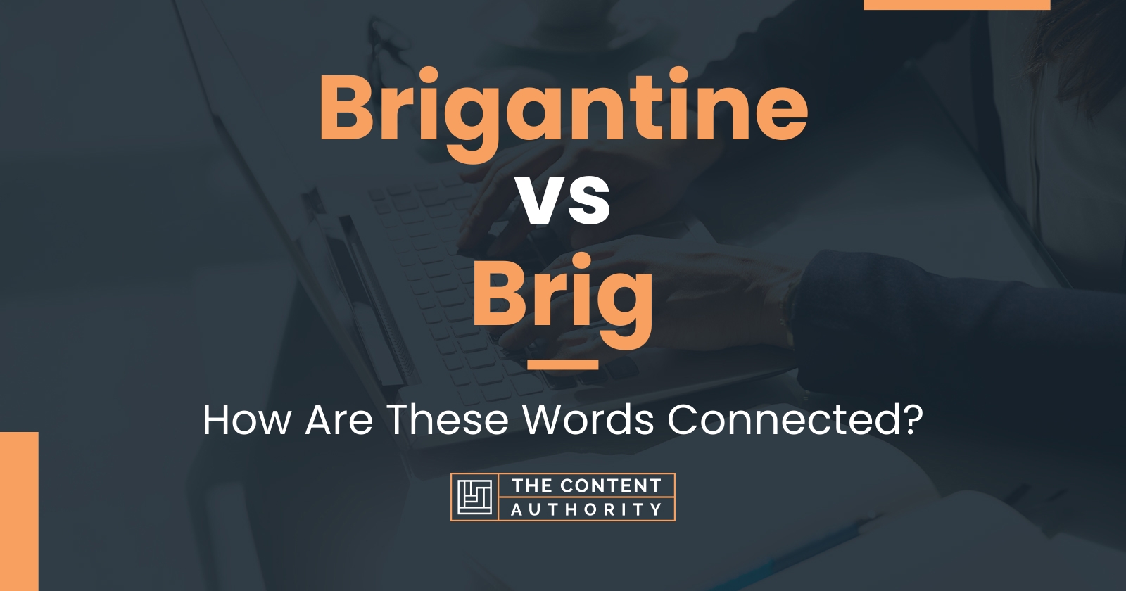 Brigantine vs Brig: How Are These Words Connected?
