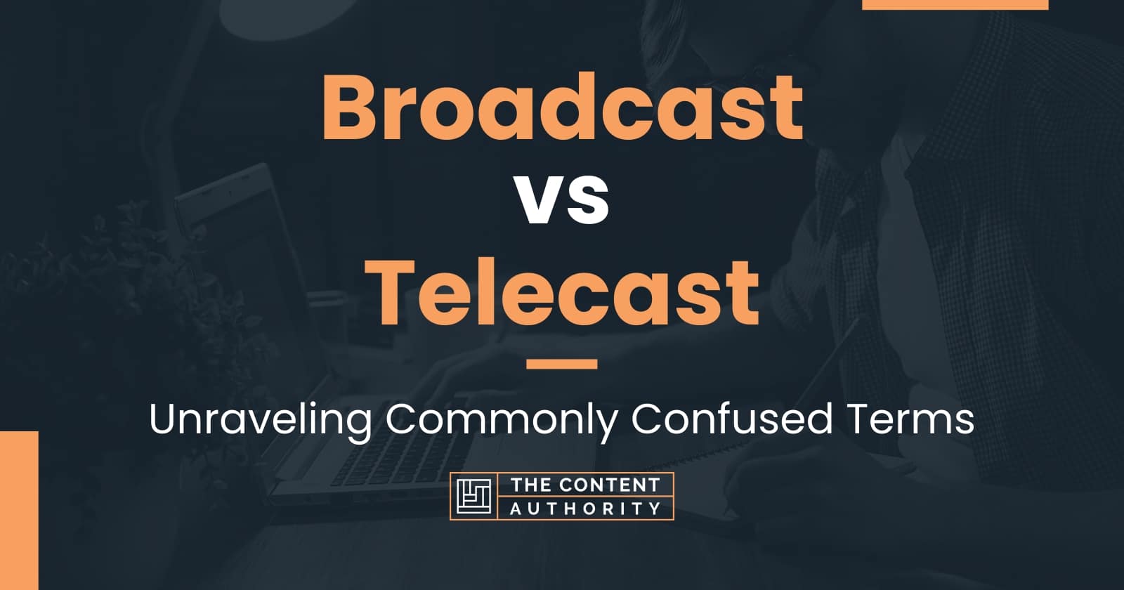 broadcast-vs-telecast-unraveling-commonly-confused-terms