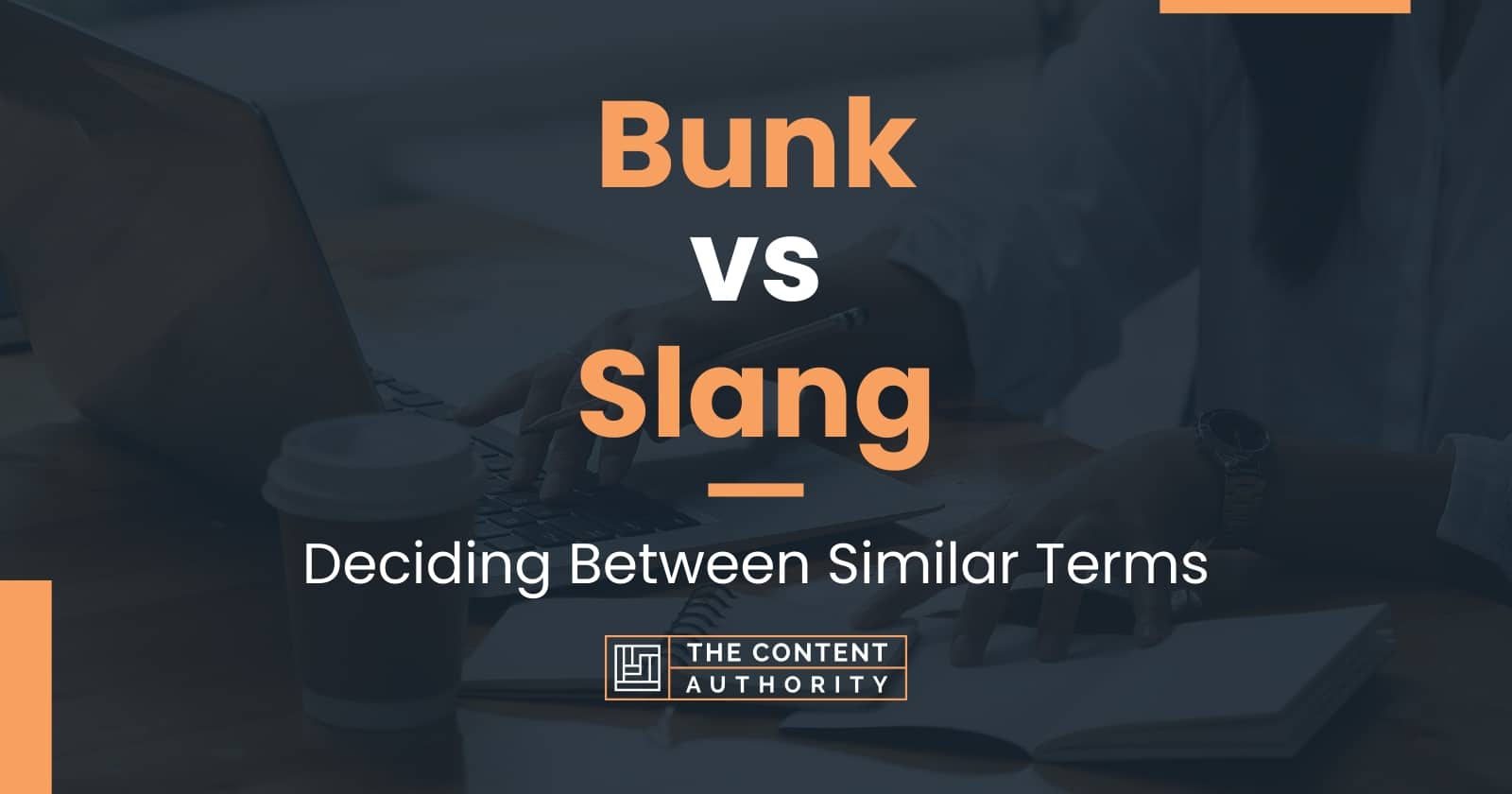 Bunk Vs Slang Deciding Between Similar Terms