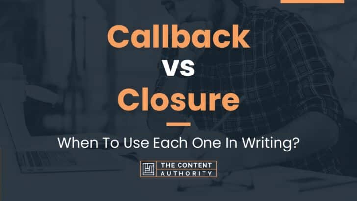 callback-vs-closure-when-to-use-each-one-in-writing