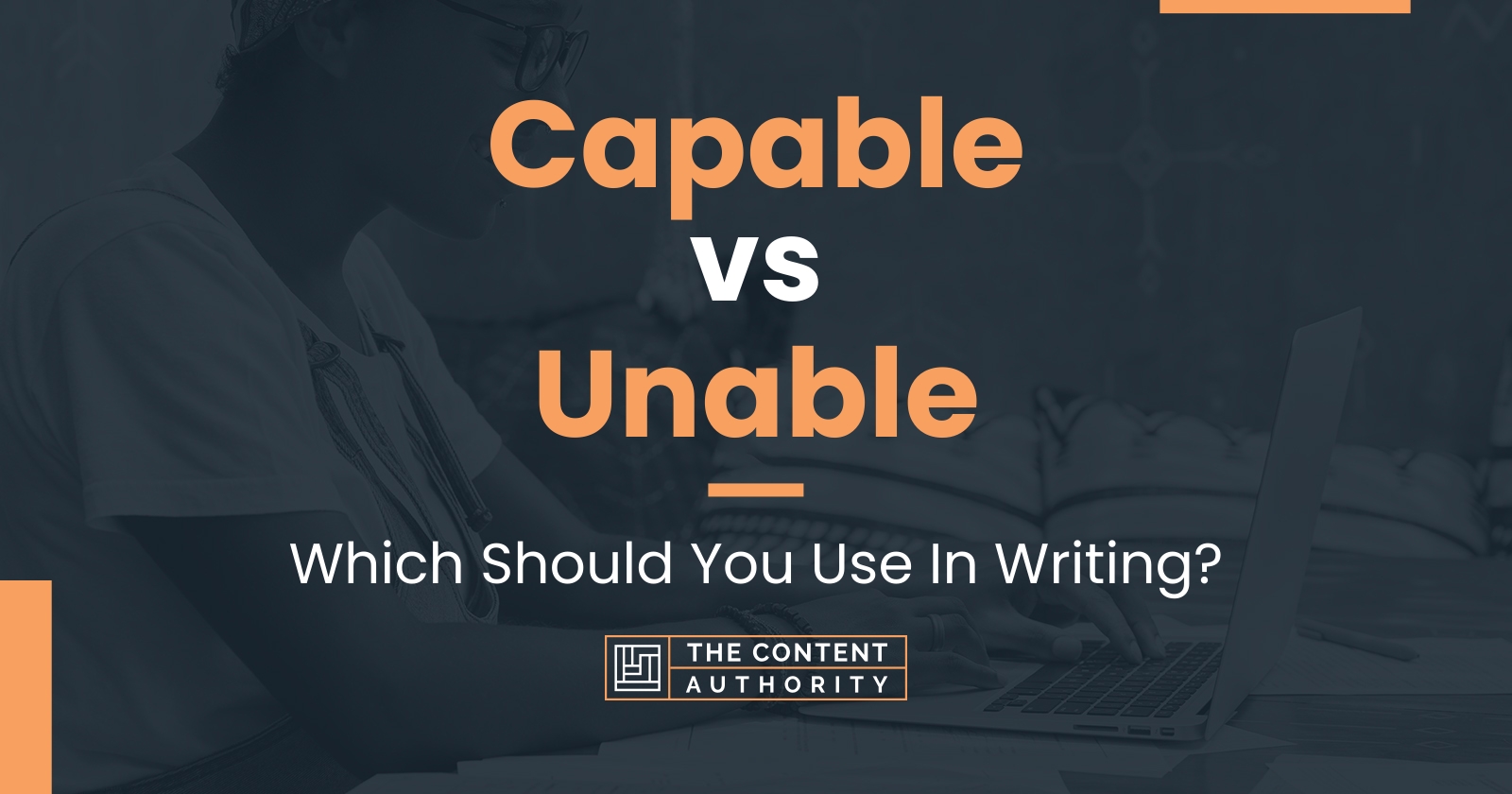 capable-vs-unable-which-should-you-use-in-writing