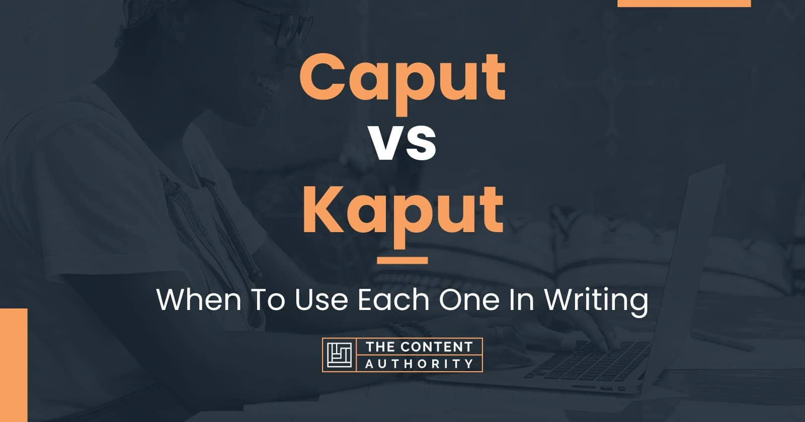 caput-vs-kaput-when-to-use-each-one-in-writing