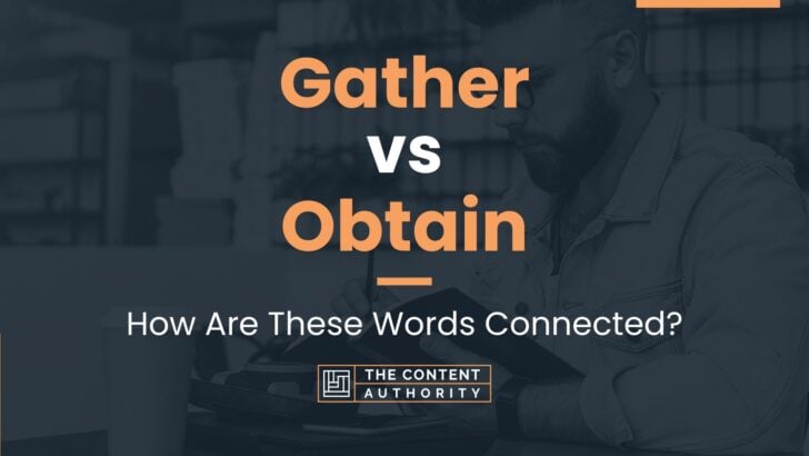 gather-vs-obtain-how-are-these-words-connected