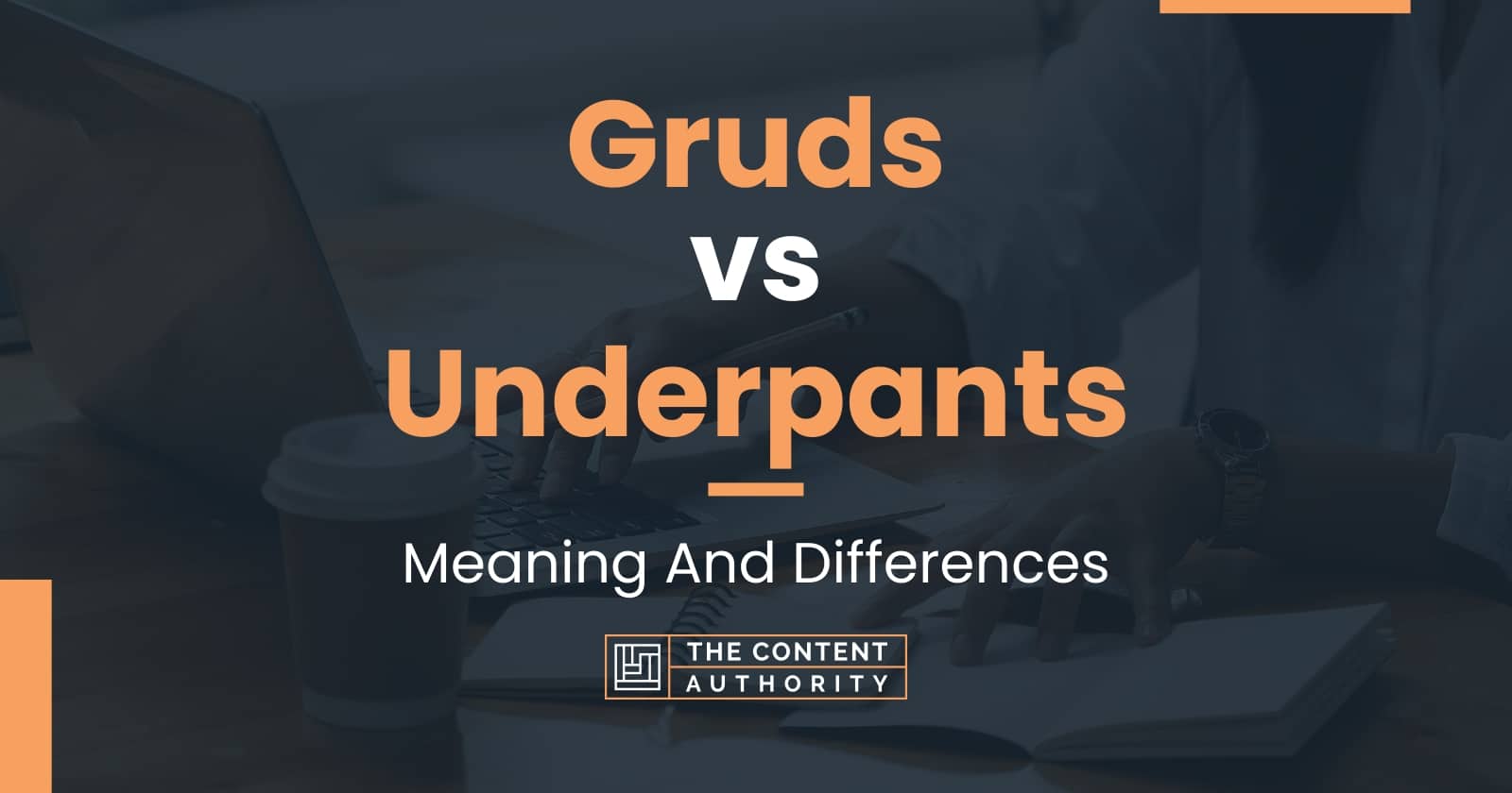 gruds-vs-underpants-meaning-and-differences