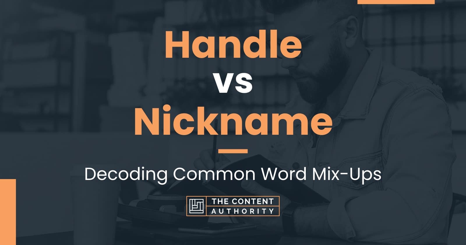 Handle vs Nickname Decoding Common Word MixUps