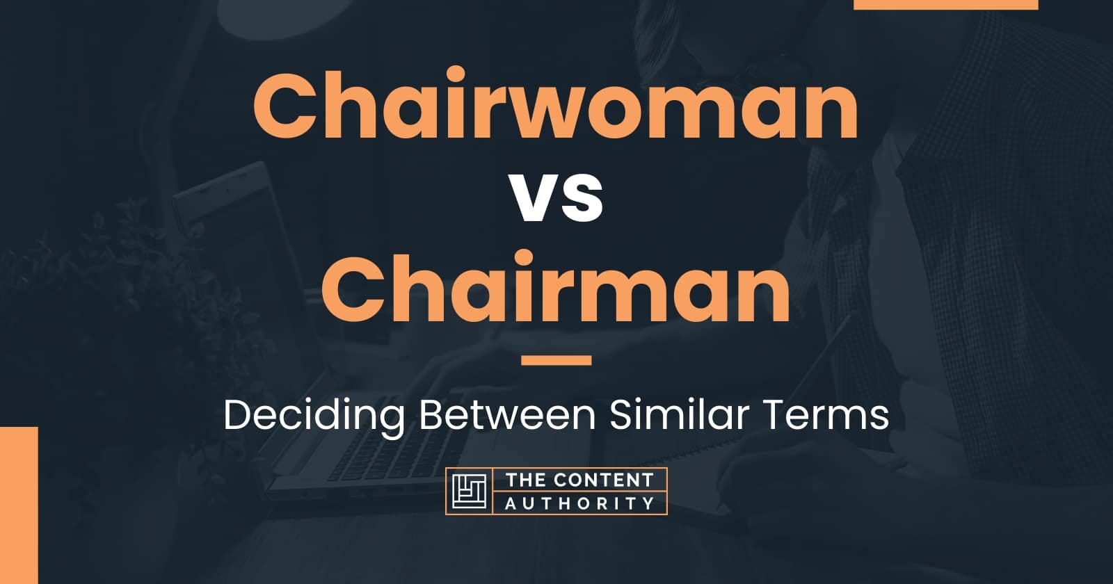 chairwoman-vs-chairman-deciding-between-similar-terms