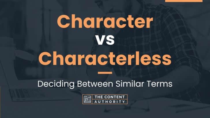 character-vs-characterless-deciding-between-similar-terms