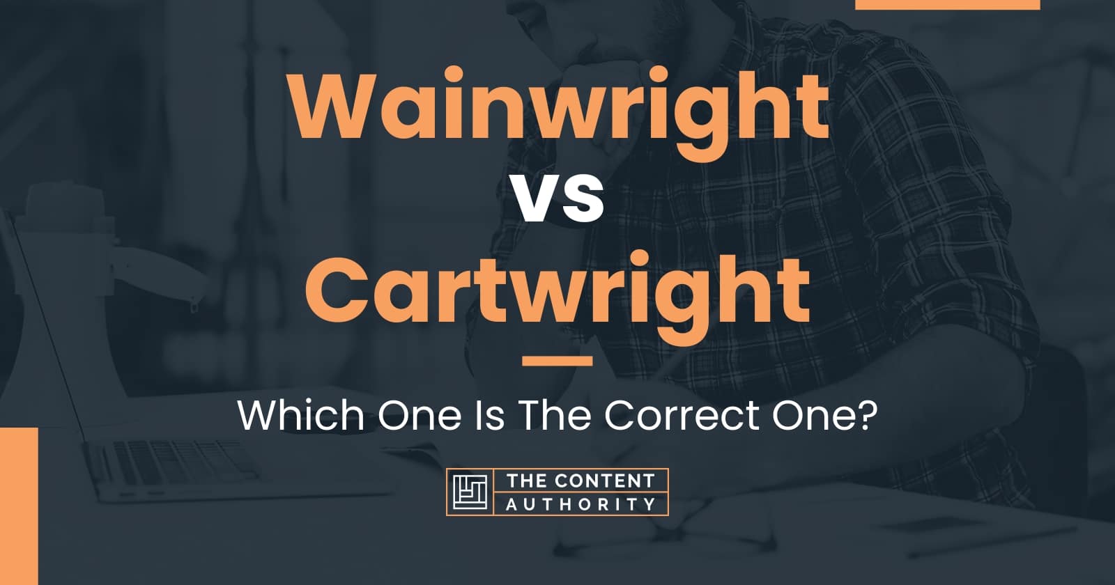 Wainwright vs Cartwright: Which One Is The Correct One?