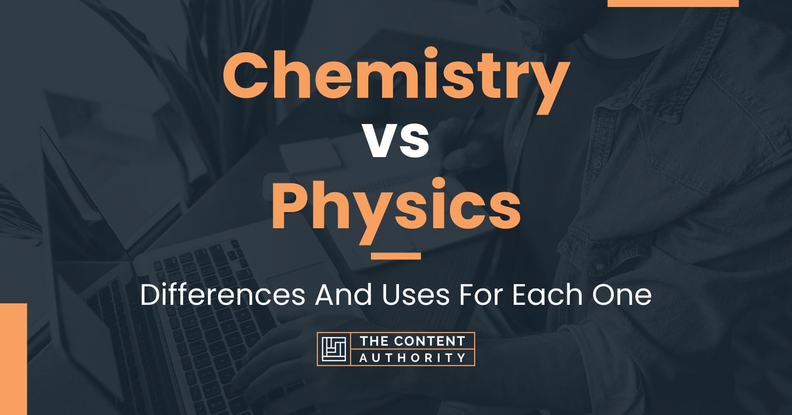 chemistry-vs-physics-differences-and-uses-for-each-one