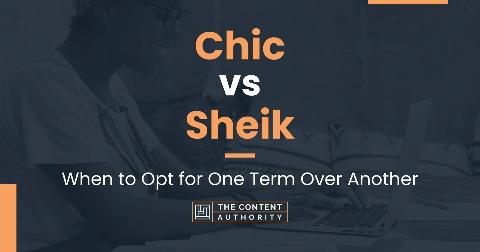 Sheik, Chic or Sheek - What's the Difference?