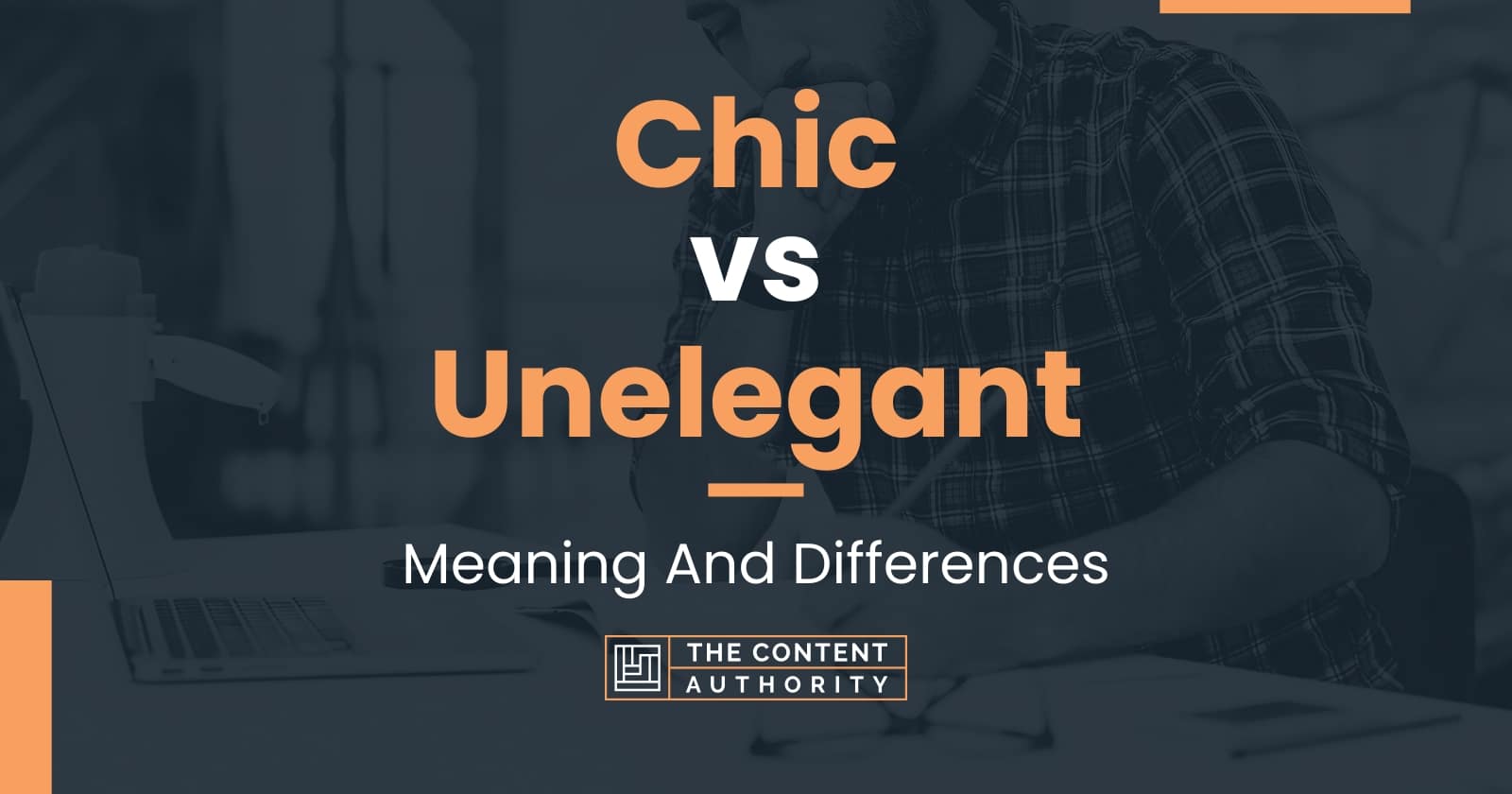 chic-vs-unelegant-meaning-and-differences