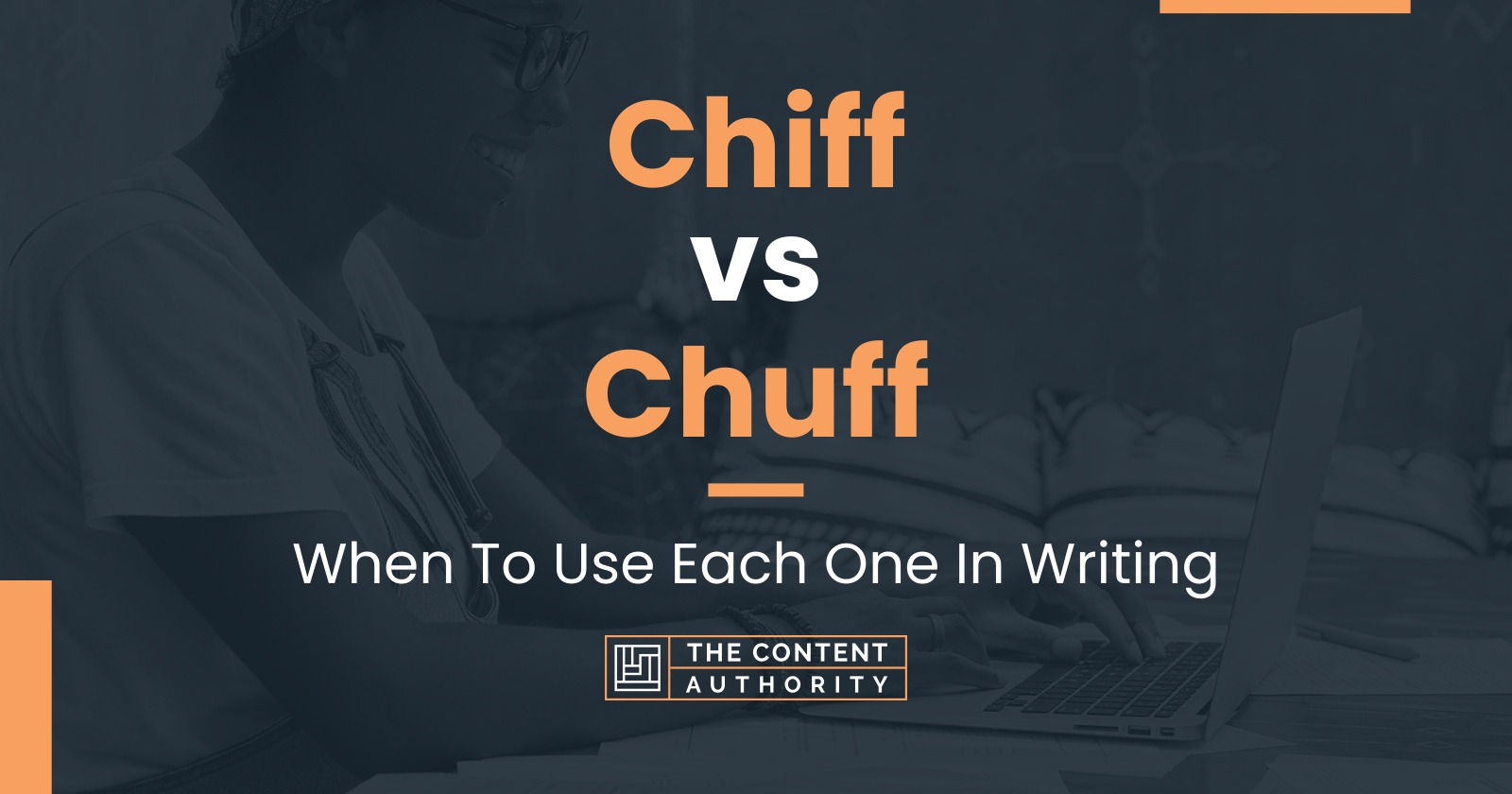 Chiff vs Chuff: When To Use Each One In Writing
