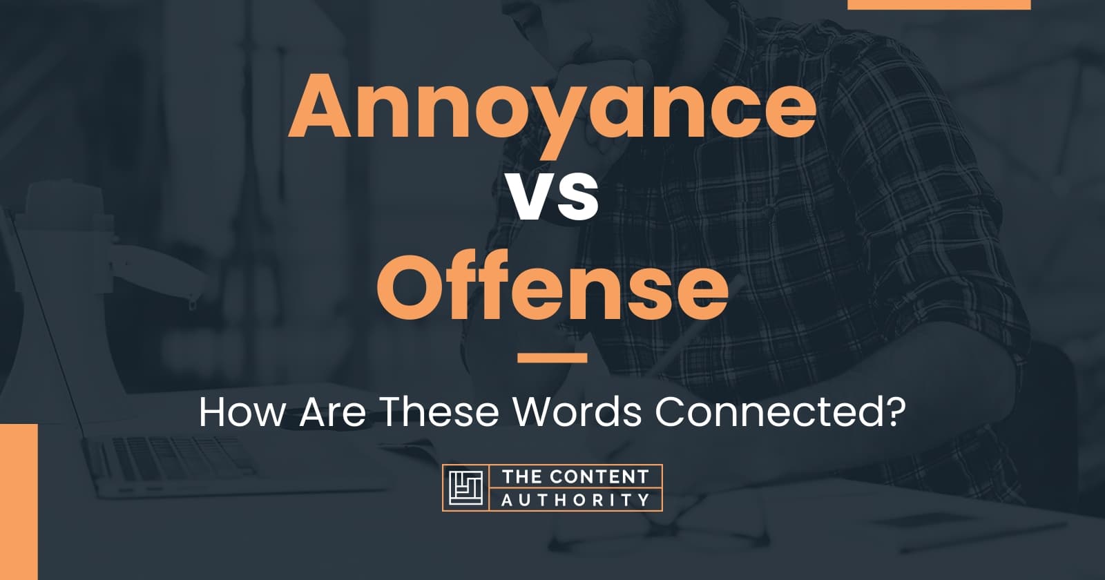 Annoyance vs Offense: How Are These Words Connected?