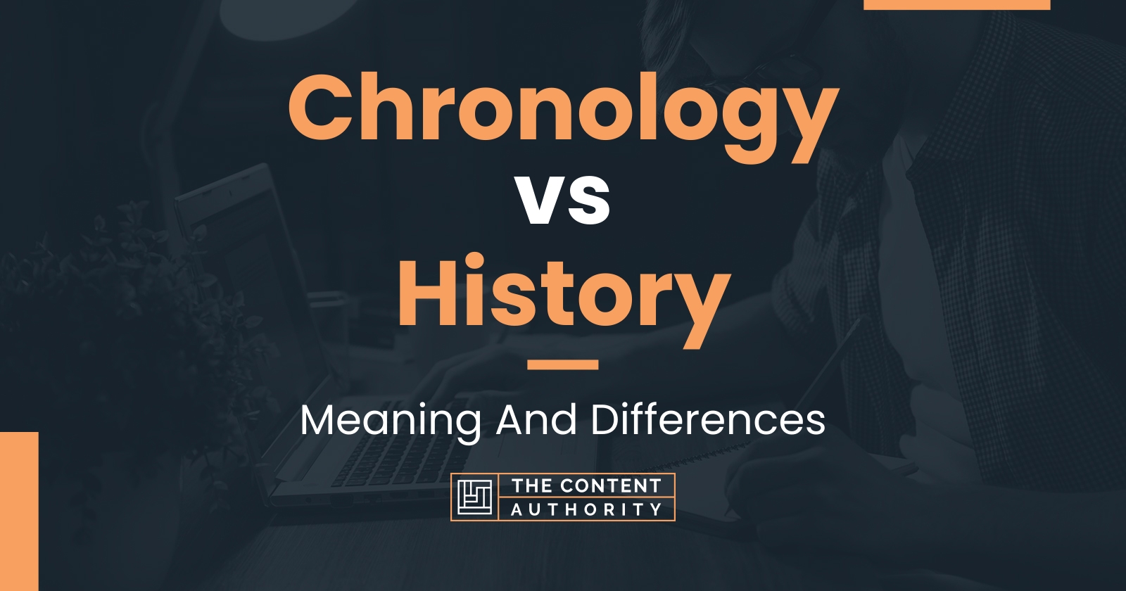 Chronology Vs History: Meaning And Differences