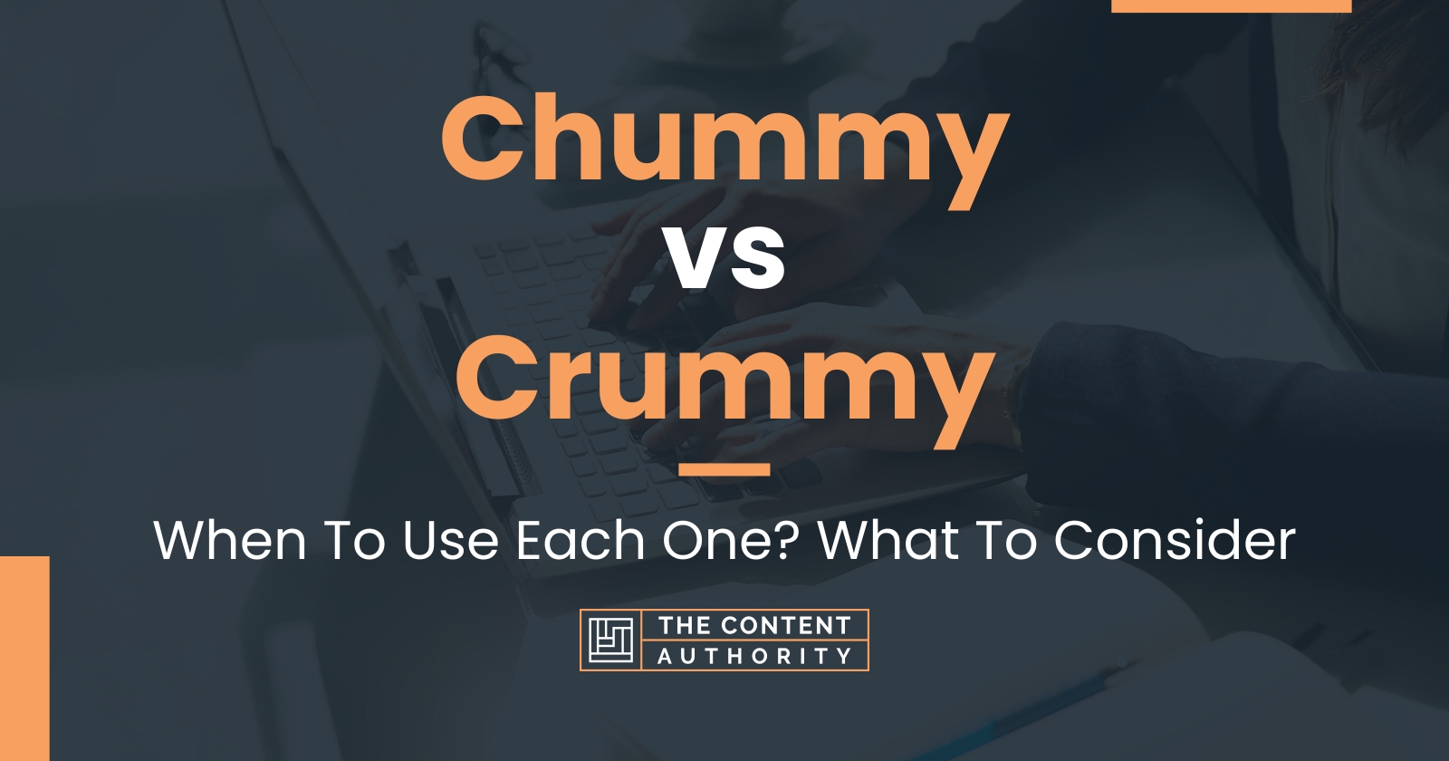 Chummy vs Crummy When To Use Each One? What To Consider