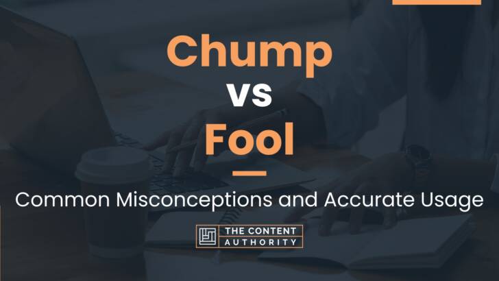 chump-vs-fool-common-misconceptions-and-accurate-usage