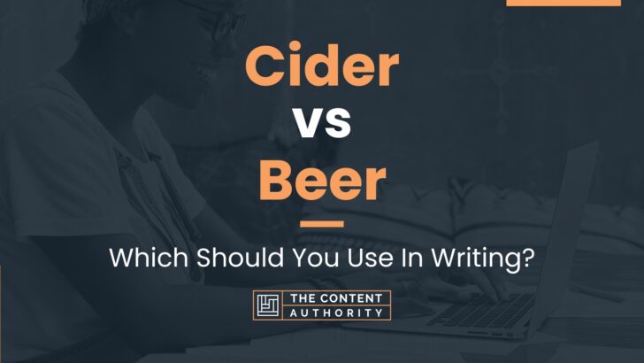 Cider Vs Beer Which Should You Use In Writing 1046
