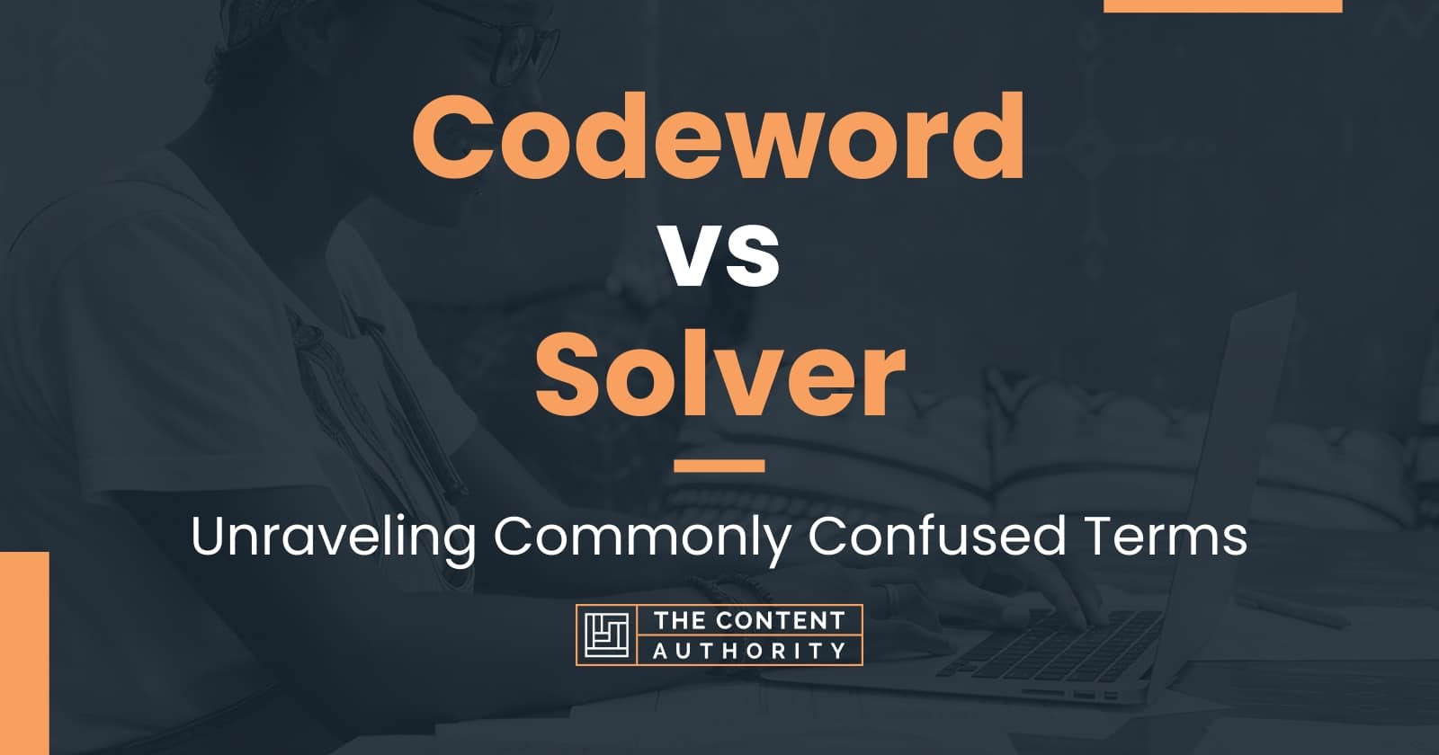 codeword-vs-solver-unraveling-commonly-confused-terms