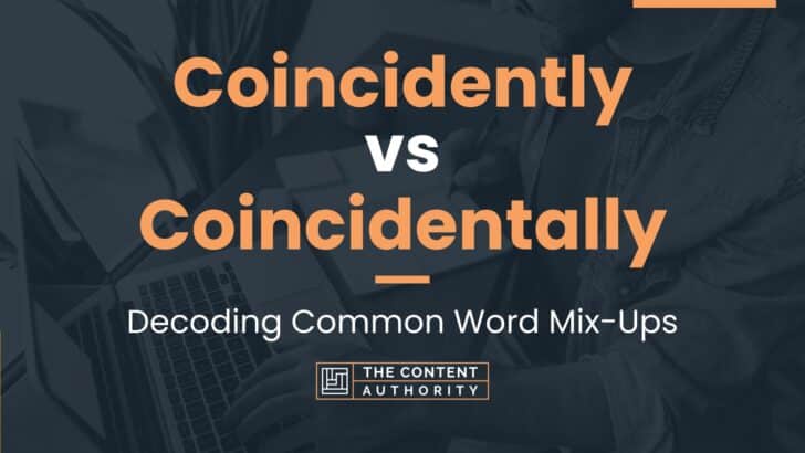 Coincidently vs Coincidentally: Decoding Common Word Mix-Ups