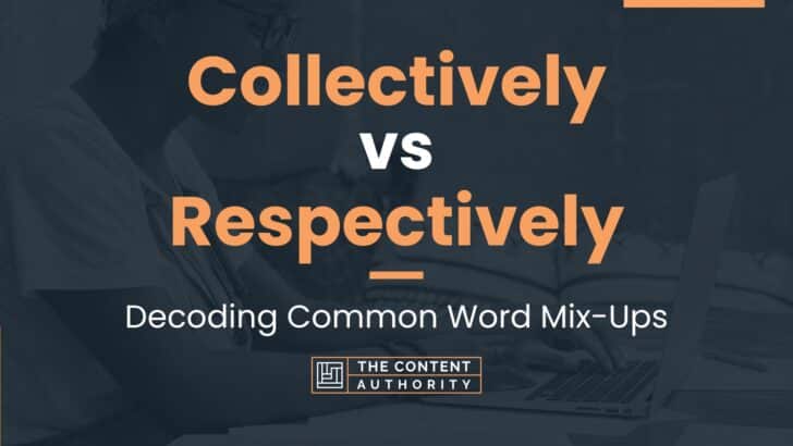 Collectively Vs Respectively Decoding Common Word Mix Ups