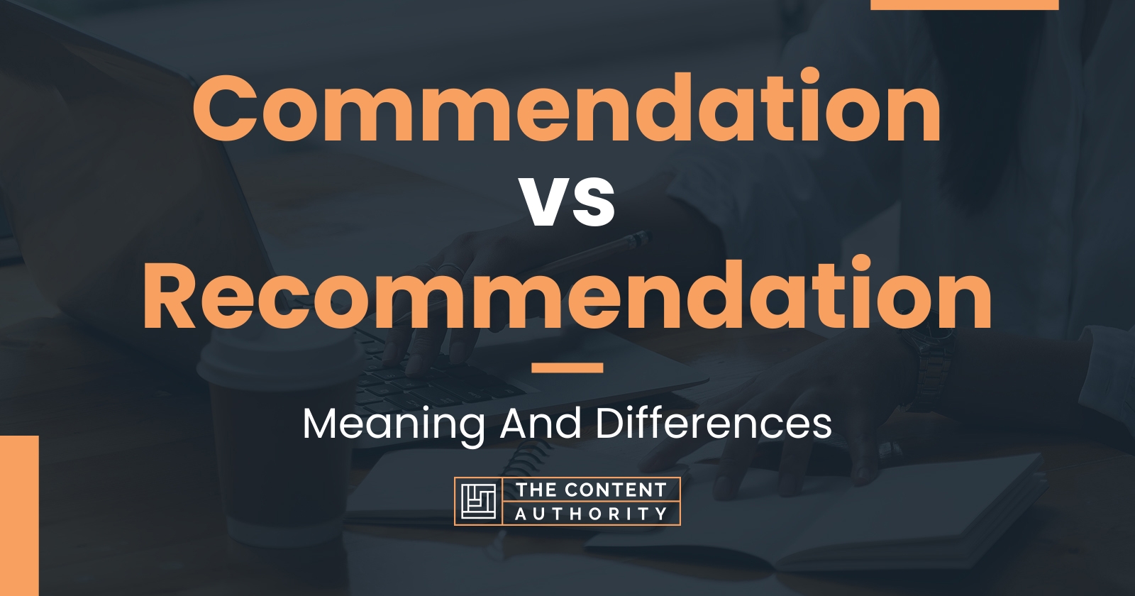 commendation-vs-recommendation-meaning-and-differences