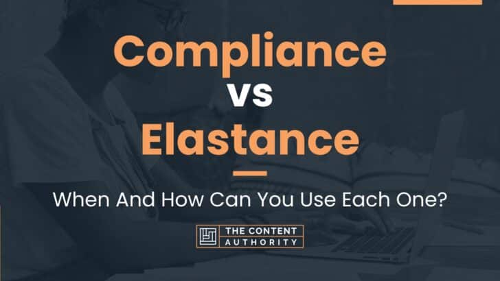 Compliance vs Elastance: When And How Can You Use Each One?