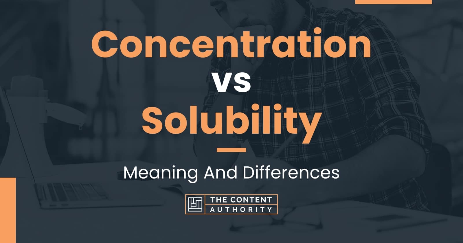 Concentration vs Solubility: Meaning And Differences