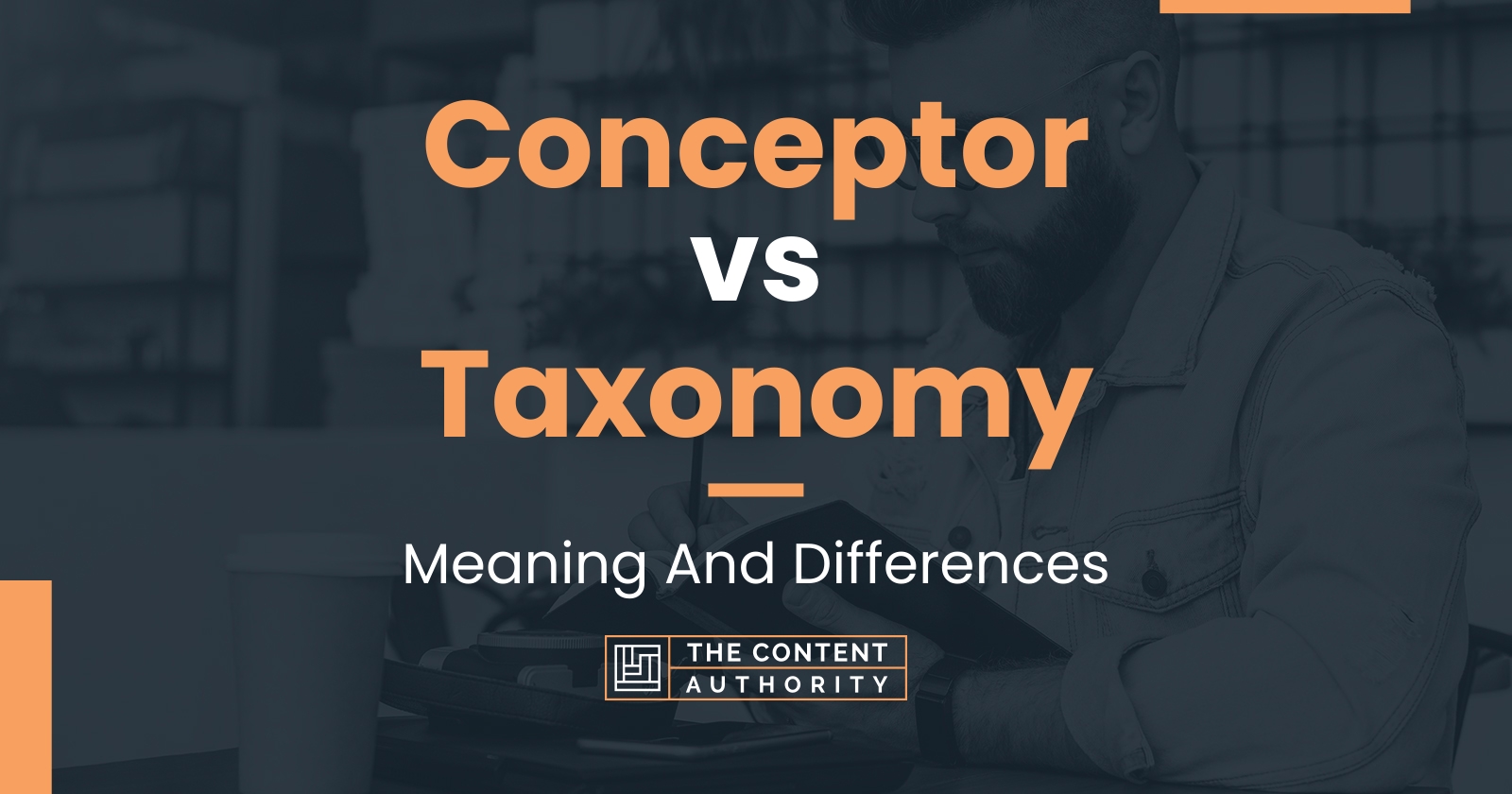 Conceptor vs Taxonomy: Meaning And Differences