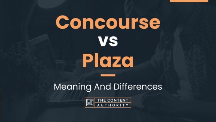 Concourse vs Plaza: Meaning And Differences