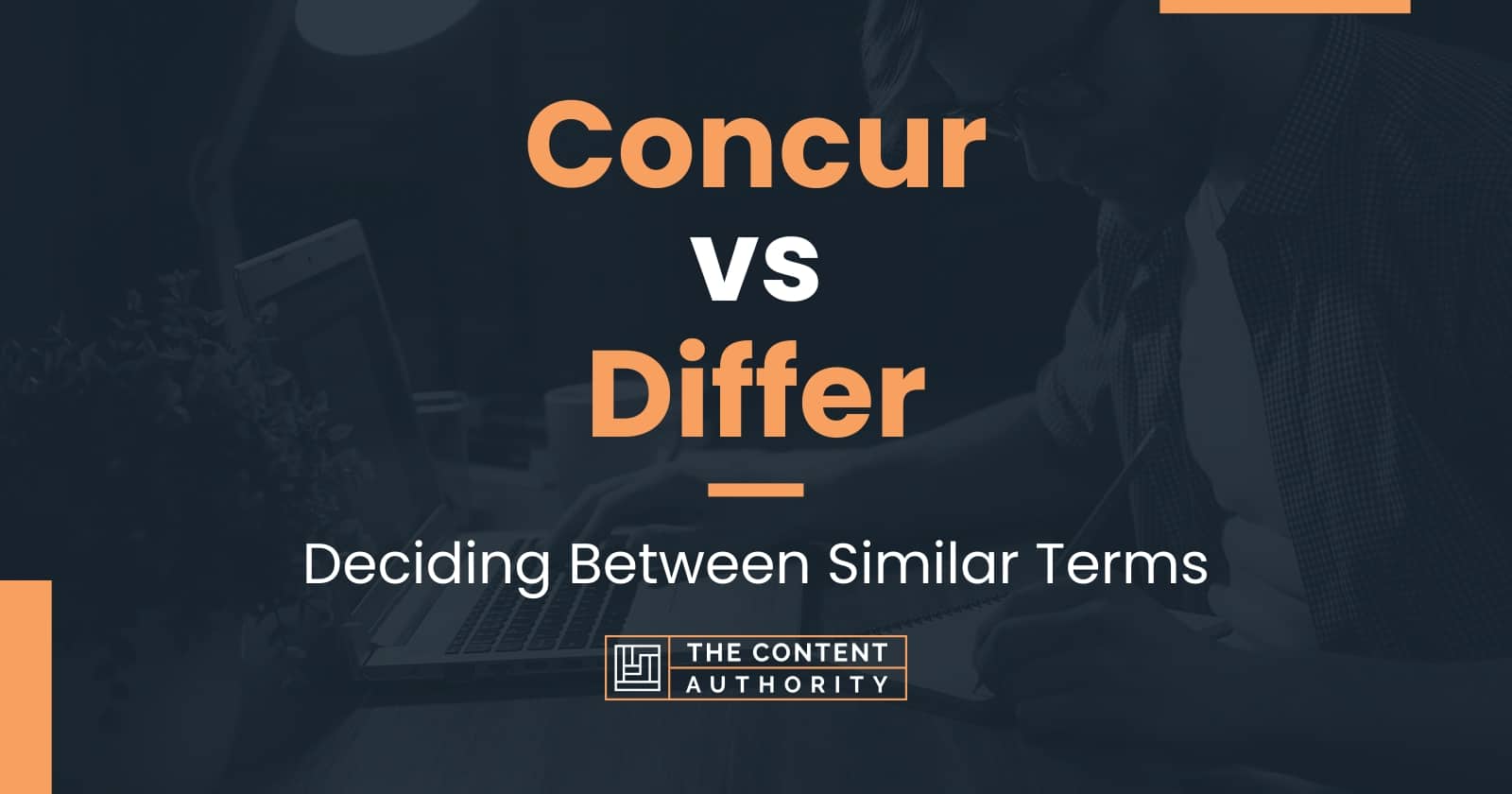 Concur Vs Differ Deciding Between Similar Terms 