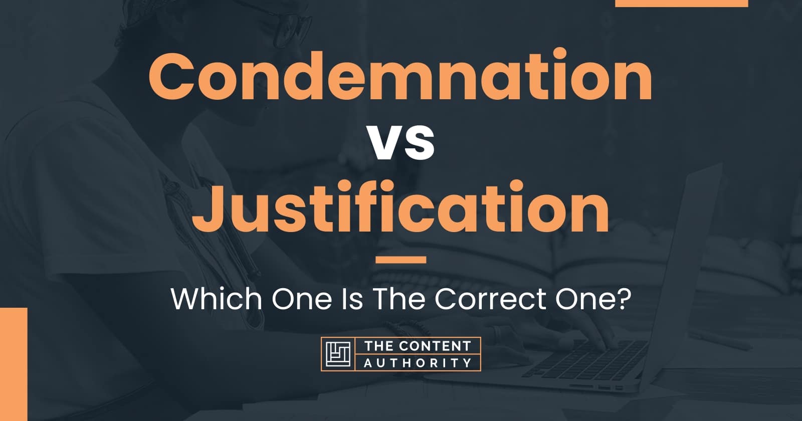 condemnation-vs-justification-which-one-is-the-correct-one